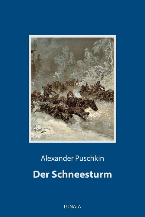 Der Schneesturm - Alexander Puschkin