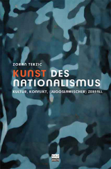 Kunst des Nationalismus - Zoran Terzic