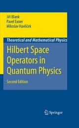 Hilbert Space Operators in Quantum Physics - Jir&iacute; Blank, Pavel Exner, Miloslav Havl&iacute;cek