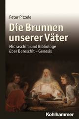 Die Brunnen unserer V&auml;ter - Peter Pitzele