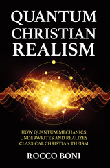 Quantum Christian Realism - Rocco Boni