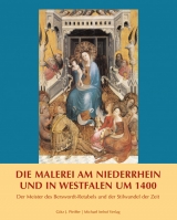 Die Malerei am Niederrhein und in Westfalen um 1400 - G&ouml;tz J Pfeiffer