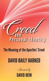 Creed and Personal Identity - David Baily Harned