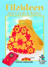 Filzideen f&uuml;r Gro&szlig; & Klein - Hennie Zellenrath