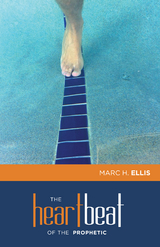 The Heartbeat of the Prophetic - Marc H. Ellis