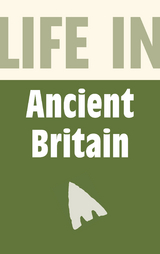 Life in Ancient Britain - Brian Williams