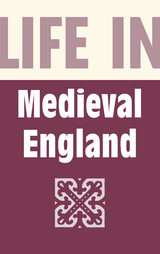 Life in Medieval England - Rupert Willoughby
