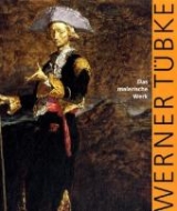 Werner Tübke - Tübke-Schellenberg, Brigitte; Lindner, Gerd