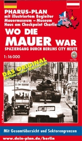 Pharus-Plan Mauermuseum - Museum Haus am Checkpoint Charlie - WO DIE MAUER WAR