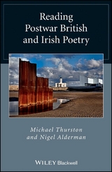 Reading Postwar British and Irish Poetry - Michael Thurston, Nigel Alderman