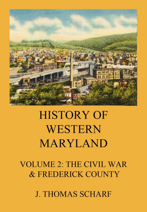 History of Western Maryland - J. Thomas Scharf