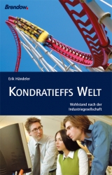 Kondratieffs Welt - Erik H&auml;ndeler