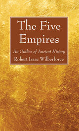 The Five Empires - Robert Isaac Wilberforce