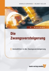 Die Zwangsversteigerung - Harald Gerhards, Helmut Keller