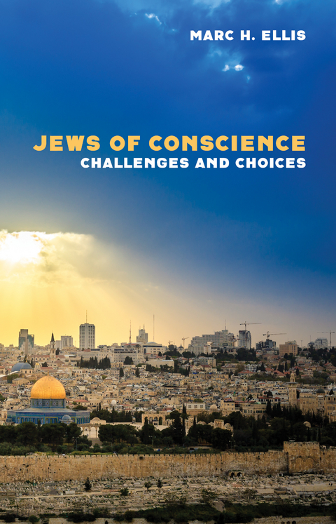 Jews of Conscience - Marc H. Ellis