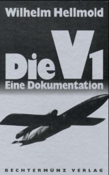 Die V1 - Wilhelm Hellmold