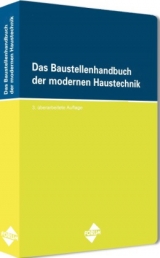Das Baustellenhandbuch der modernen Haustechnik - Martin Henrich, Andr&eacute; Croissant, Reinhard Jeschkeit, Matthias Kraner,  Bernd M&uuml;ller, Eberhard Paul