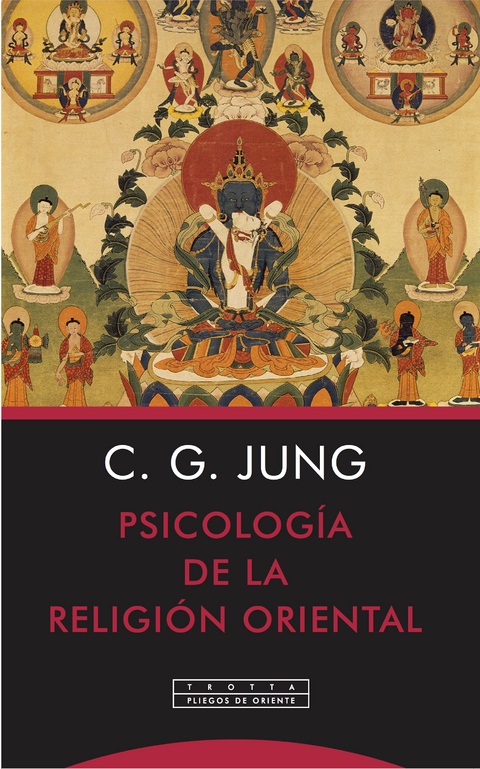 Psicolog&iacute;a de la religi&oacute;n oriental - Carl Gustav Jung