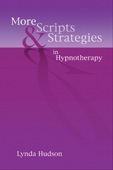 More Scripts & Strategies in Hypnotherapy -  Lynda Hudson