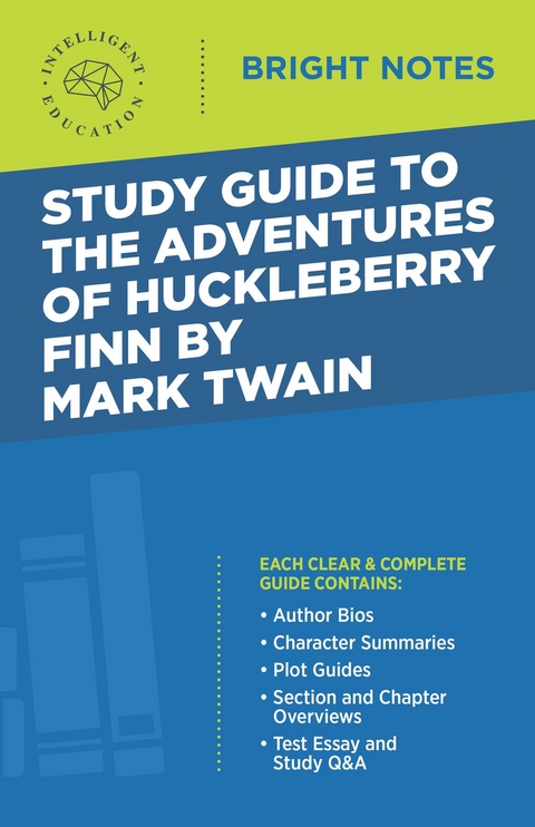 Study Guide to The Adventures of Huckleberry Finn by Mark Twain -  Intelligent Education