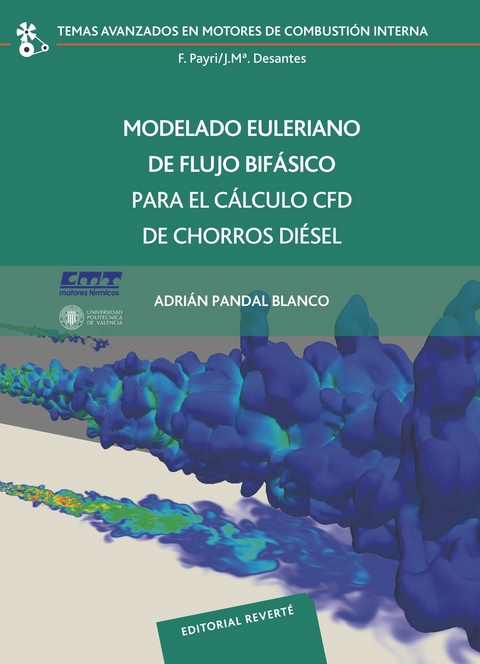 Modelado Euleriano de flujo bif&aacute;sico para el c&aacute;lculo CFD de chorros di&eacute;sel -  Adrian Pandal