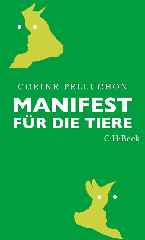 Manifest f&uuml;r die Tiere - Corine Pelluchon