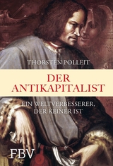 Der Antikapitalist -  Thorsten Polleit