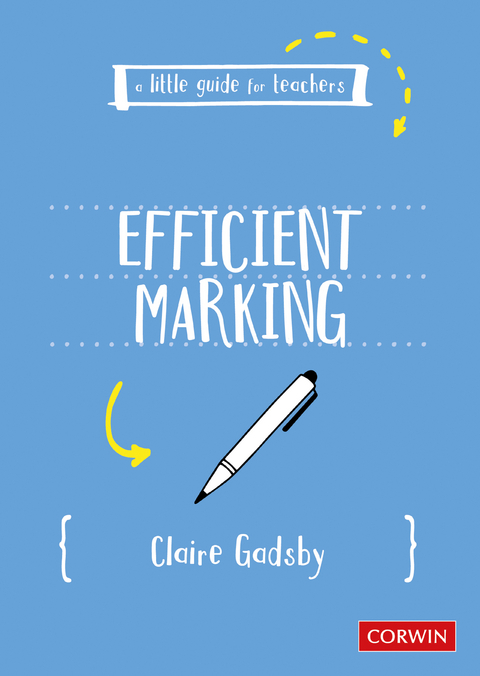 Little Guide for Teachers: Efficient Marking -  Claire Gadsby