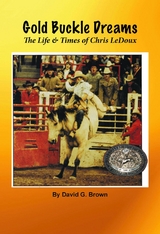 Gold Buckle Dreams - David G Brown