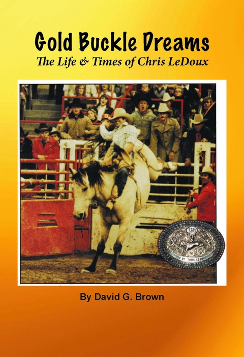 Gold Buckle Dreams - David G Brown