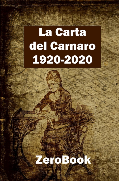 La Carta del Carnaro 1920-2020 - Sergio Failla