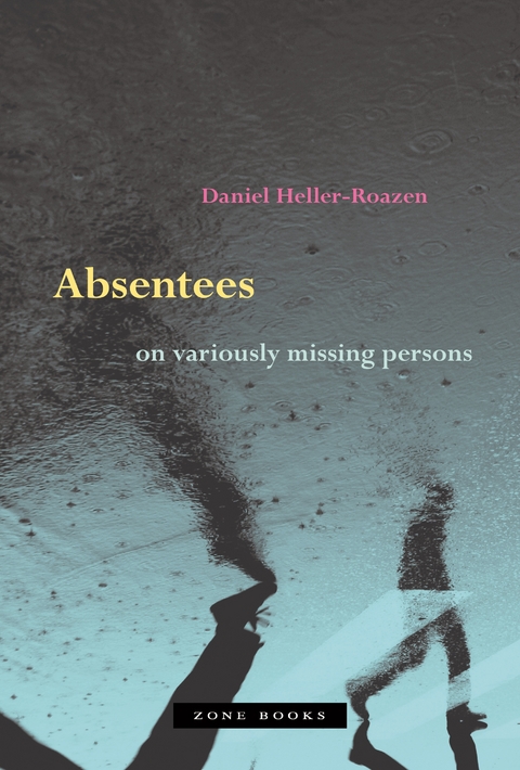 Absentees - Daniel Heller-Roazen