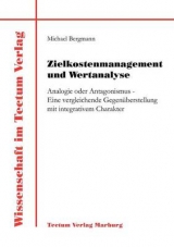 Zielkostenmanagement und Wertanalyse - Michael Bergmann