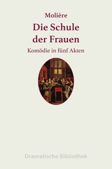 Die Schule der Frauen - Jean-Baptiste Moli&egrave;re