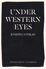 Under Western Eyes -  Joseph Conrad