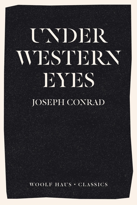 Under Western Eyes -  Joseph Conrad