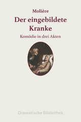 Der eingebildete Kranke - Jean-Baptiste Moli&egrave;re