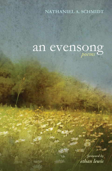 An Evensong - Nathaniel A. Schmidt
