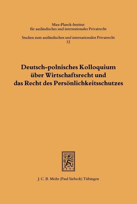 Deutsch-polnisches Kolloquium &uuml;ber Wirtschaftsrecht und das Recht des Pers&ouml;nlichkeitsschutzes - 