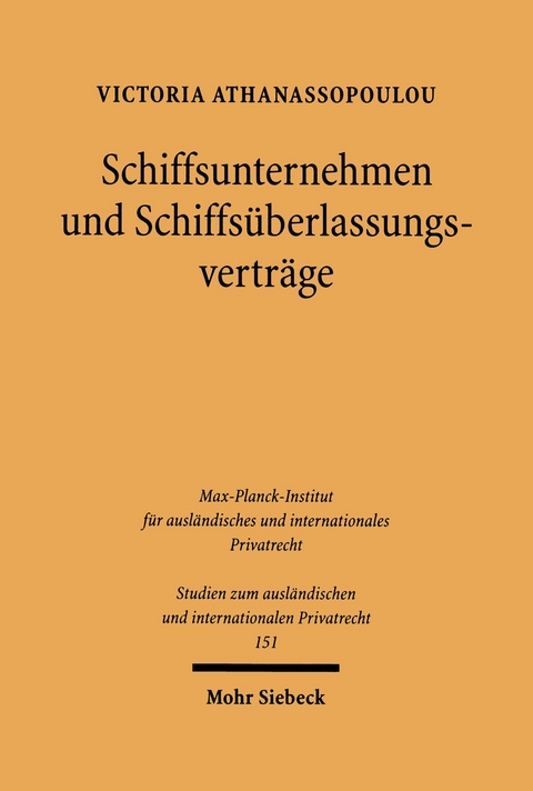 Schiffsunternehmen und Schiffs&uuml;berlassungsvertr&auml;ge -  Victoria Athanassopoulou