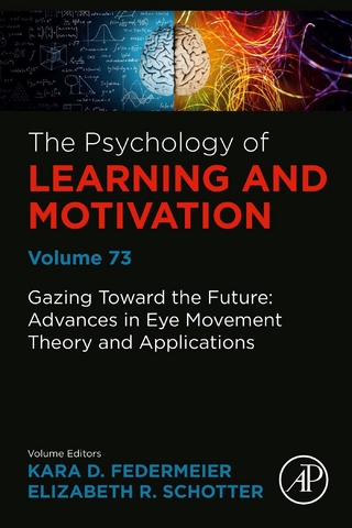 Gazing Toward the Future: Advances in Eye Movement Theory and Applications