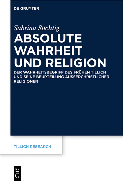 Absolute Wahrheit und Religion -  Sabrina Söchtig