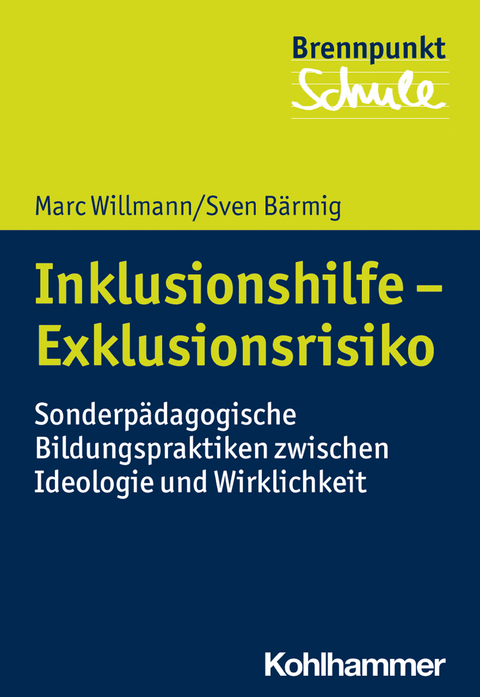 Inklusionshilfe - Exklusionsrisiko - Marc Willmann, Sven B&auml;rmig