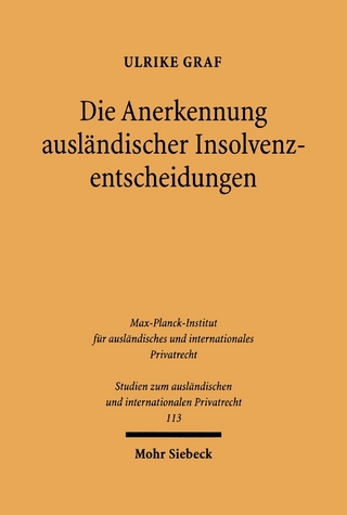 Die Anerkennung ausländischer Insolvenzentscheidungen
