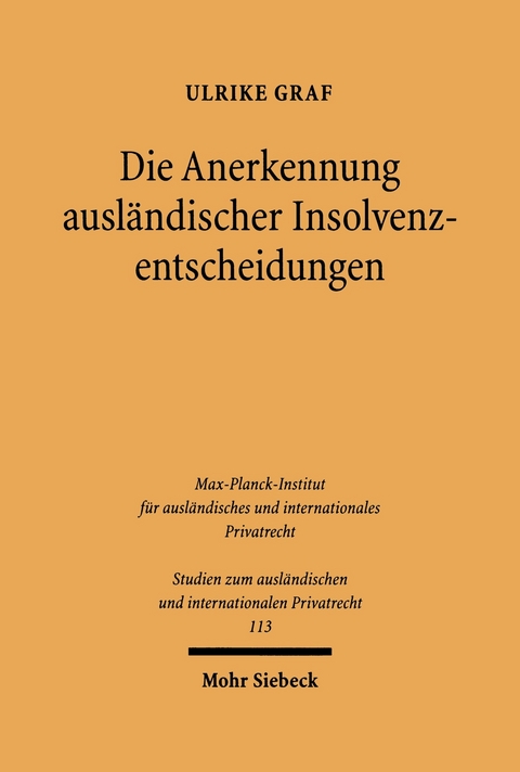 Die Anerkennung ausl&auml;ndischer Insolvenzentscheidungen -  Ulrike Graf