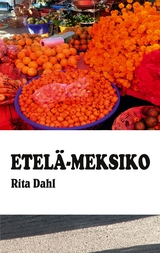 Etel&auml;-Meksiko - Rita Dahl