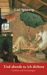 Und abends tu ich dichten - Carl Spitzweg