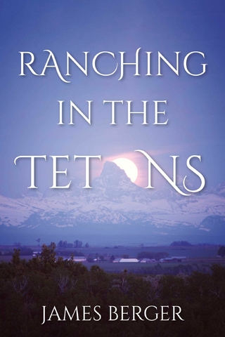 Ranching in the Tetons