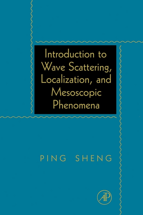 Introduction to Wave Scattering, Localization, and Mesoscopic Phenomena -  Ping Sheng