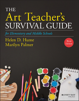 The Art Teacher's Survival Guide for Elementary and Middle Schools - Helen D. Hume, Marilyn Palmer